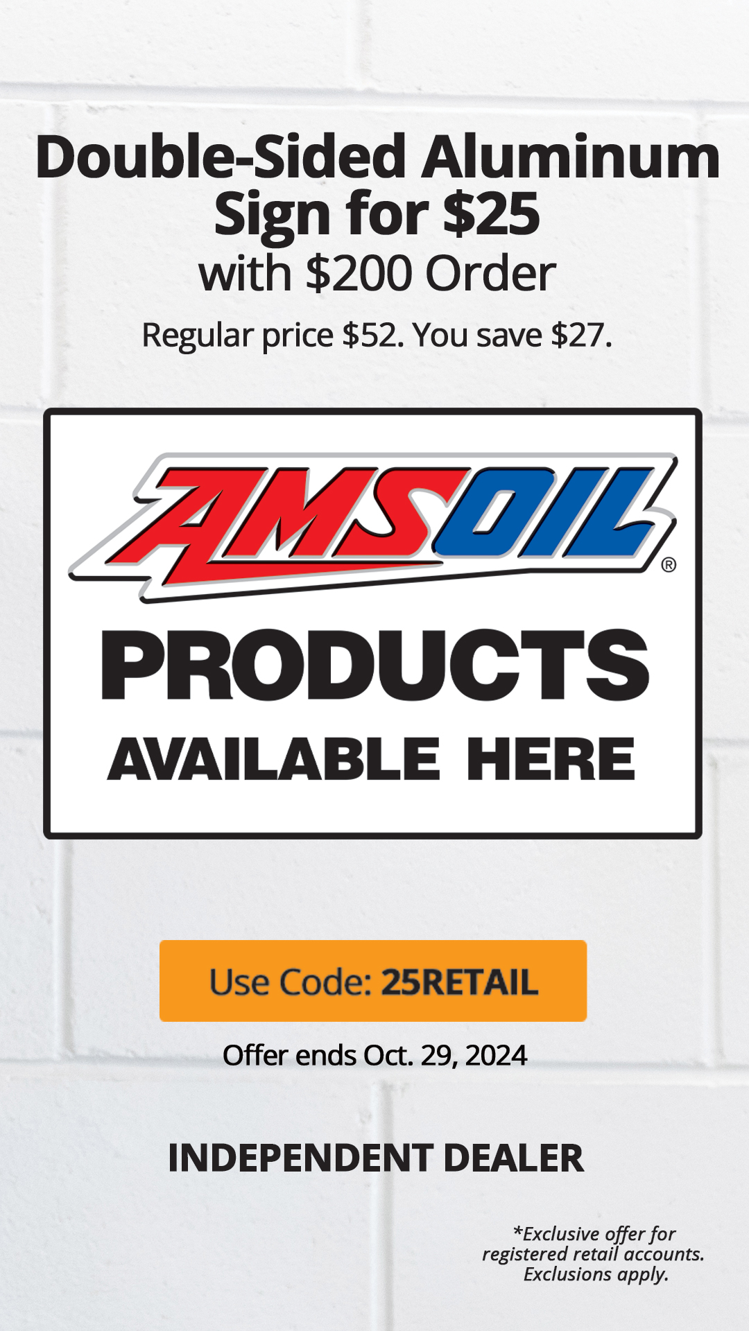 Double-sided AMSOIL Aluminum Sign for $25 with $200 order!